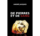 De pierres et de sang