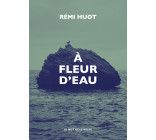 À fleur d'eau