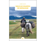 Sous les yourtes de Mongolie