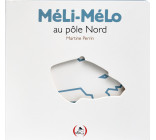 MéLi-MéLo au pôle Nord