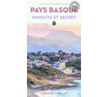 Pays Basque Insolite et Secret (Nouvelle Edition)