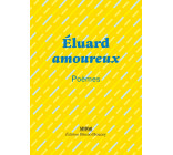 Éluard amoureux - Poèmes