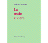 La main rivière