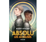 Absolu, T1 : Les Mobilisés