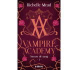 Vampire Academy, T1 : Soeurs de sang