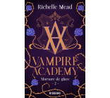 Vampire Academy, T2 : Morsure de glace