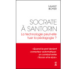 Socrate à Santorin. La technologie peut-elle tuer la pédagogie ?