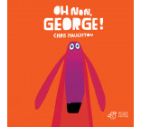 Oh non, George ! - tout carton