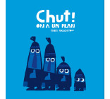 Chut ! On a un plan - tout carton