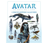 Avatar, la voie de l'eau : l'encyclopédie illustrée