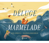 Déluge et marmelade