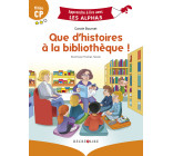 Que d'histoires à la bibliothèque ! Milieu CP