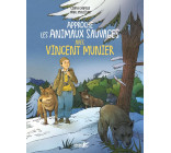 Approche les animaux sauvages avec Vincent Munier