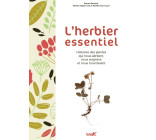 L'herbier essentiel - Histoires des plantes qui nous abriten