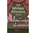 LA FABRIQUE D'EXCUSES