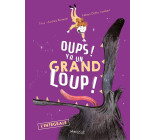 Oups ! Y a un grand loup !