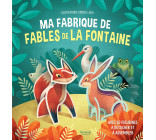 MA FABRIQUE DE FABLES DE LA FONTAINE