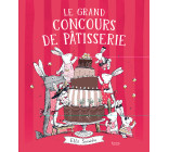 LE GRAND CONCOURS DE PÂTISSERIE