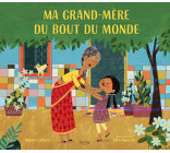 MA GRAND-MÈRE DU BOUT DU MONDE