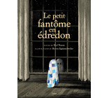 LE PETIT FANTÔME EN ÉDREDON