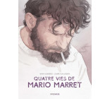 Quatre vies de Mario Marret