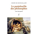 Le portefeuille des philosophes - Essai intempestif