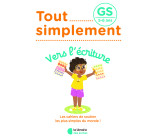 Tout simplement - Vers l'écriture GS