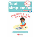 Tout simplement - J’apprends à coder sans écran - CP