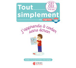 Tout simplement - J’apprends à coder sans écran - CE1-CE2