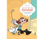 ASTRID BROMURE 1 COMMENT DEZINGUER LA PETITE SOURIS