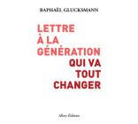 Lettre à la génération qui va tout changer