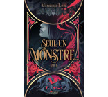 Les Monstres - Tome 1 Seul un monstre...