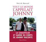 Tout le monde l'appelait Johnny