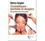 COSMETIQUES : BIENFAITS ET DANGERS