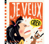 Je veux crier !