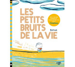 Les Petits Bruits de la vie