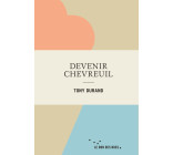 Devenir chevreuil