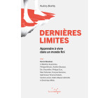 Dernières Limites - Apprendre à vivre dans un monde fini