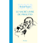 Le Sacré Livre de Proutto