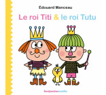 Le roi Titi et le roi Tutu