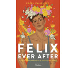 Felix ever after