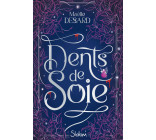 Dents de soie