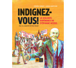 Indignez-vous ! BD -La Violente espérance de Stéphane Hessel