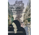 Ma tête à couper