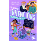 100 % Bio - Les grandes inventions vues par deux ados