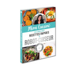 Mimi Cuisine ses 52 meilleures recettes rapides au robot-cuiseur