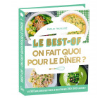 Le Best-of On fait quoi pour le dîner