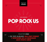 Pop/Rock US - Plus de 100 albums qui ont forgé l’histoire de