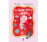 La grande fabrique de bébés