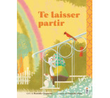 Te laisser partir